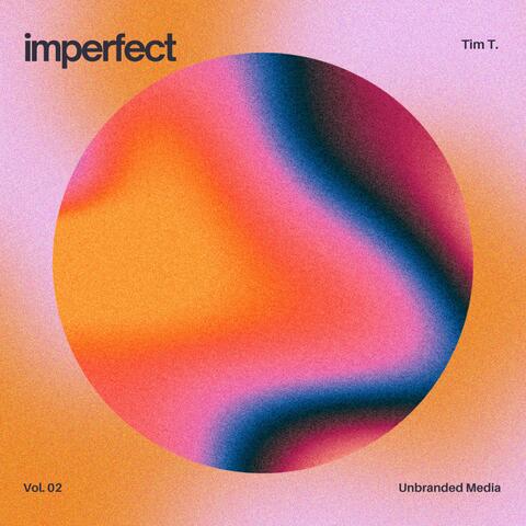 imperfect (vol. 2)