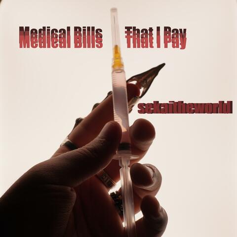 Medical Bills That I Pay