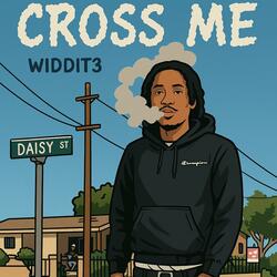 Cross me