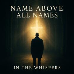 Name Above All Names