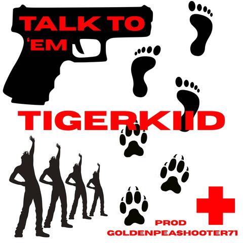 TALK TO 'EM (feat. goldenpeashooter71)