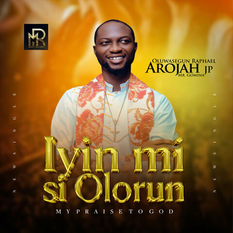 IYIN MI SI OLORUN AILOPIN