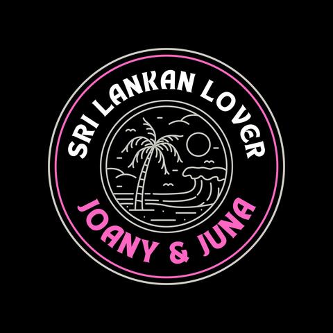 Sri Lankan Lover (feat. Juna Geekiyanage)