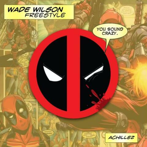 Wade Wilson Freestyle