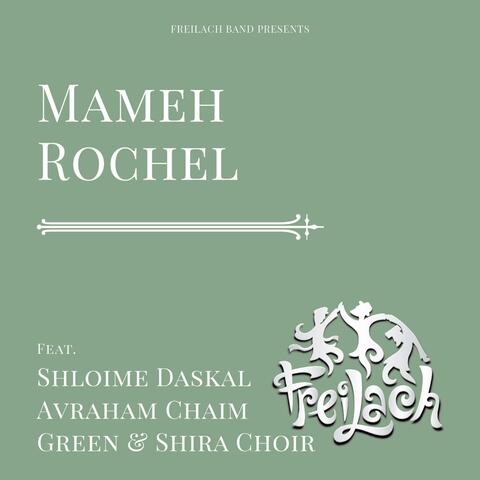 Mameh Rochel (feat. Avraham Chaim Green)