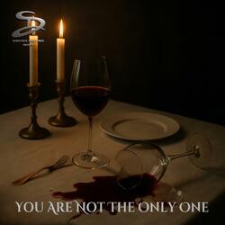 You Are Not The Only One