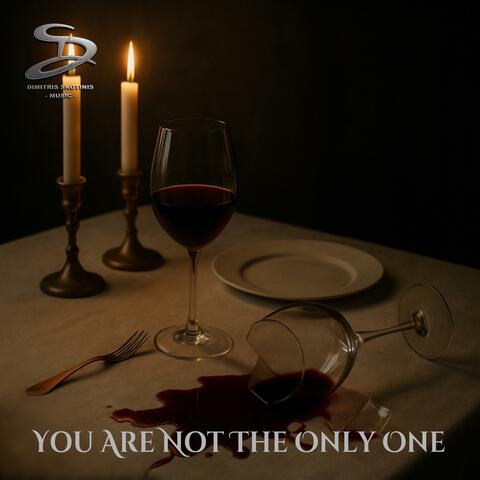 You Are Not The Only One
