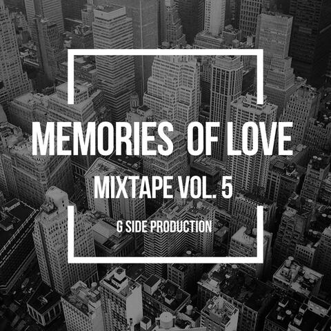 Memories Of Love Mixtape, Vol. 5
