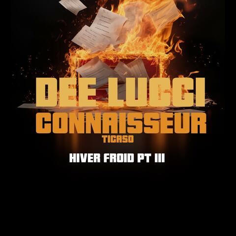 HIVER FROID PT III (feat. Connaisseur Ticaso)