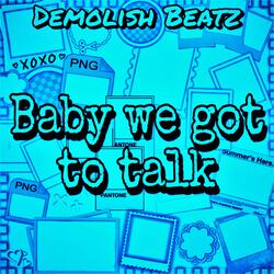 Baby we gotta talk (Instrumental)