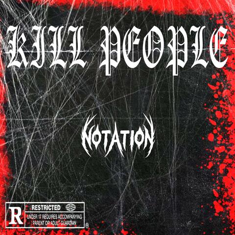KILL PEOPLE