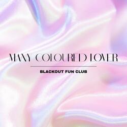 MANY COLOURED LOVER