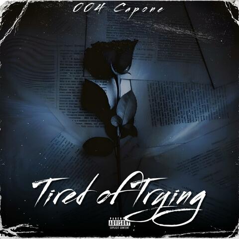 Tired of Trying