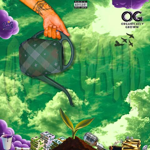 Organically Grown