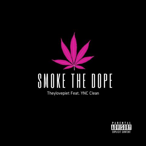 Smoke the Dope (feat. YCN Clean)