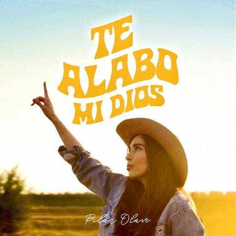 Te Alabo