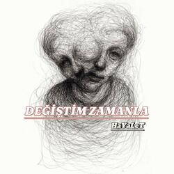 Değiştim Zamanla
