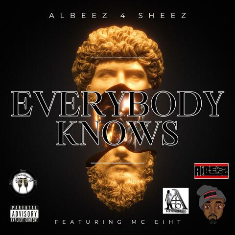 Everybody Knows (feat. MC Eiht)