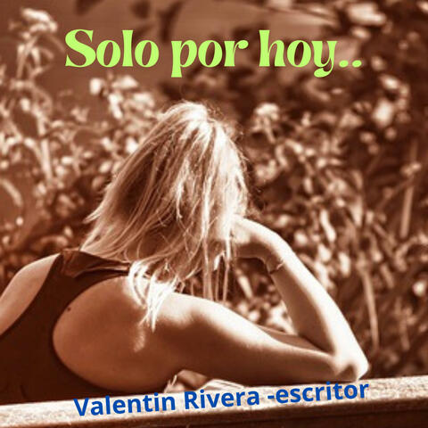 SOLO POR HOY..