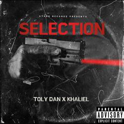 Selection (feat. Toly Dan & Khaliel)