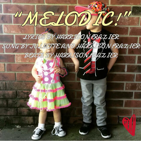 MELODIC!