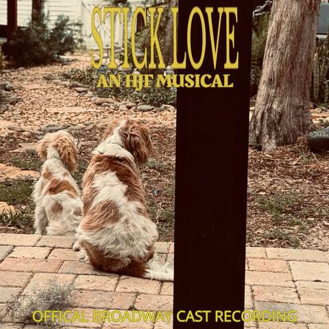 Stick Love (Original Broadway Cast Recording)