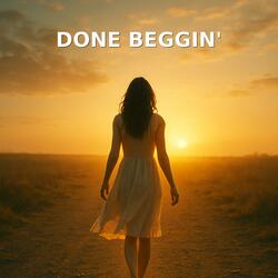 Done Beggin' (feat. Emaya)