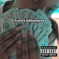 Future billioniares (feat. Ghettorichpopstar)