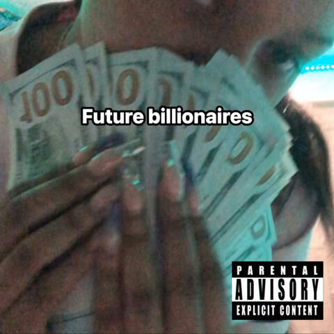 Future billioniares (feat. Ghettorichpopstar)