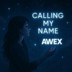 Calling My Name