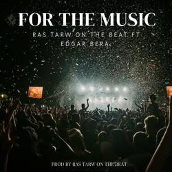 For The Music Official Audio (Amapiano) (feat. Edgar Bera)