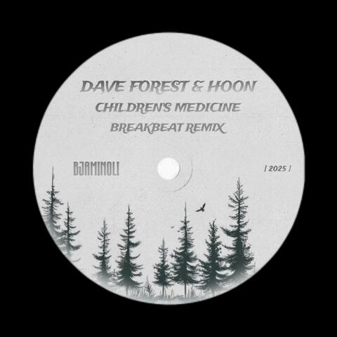 CHILDREN'S MEDICINE BREAKBEAT (feat. HOON & DAVE FOREST)