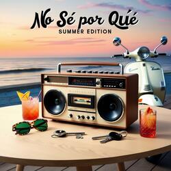 No sé por qué (Summer Edition)