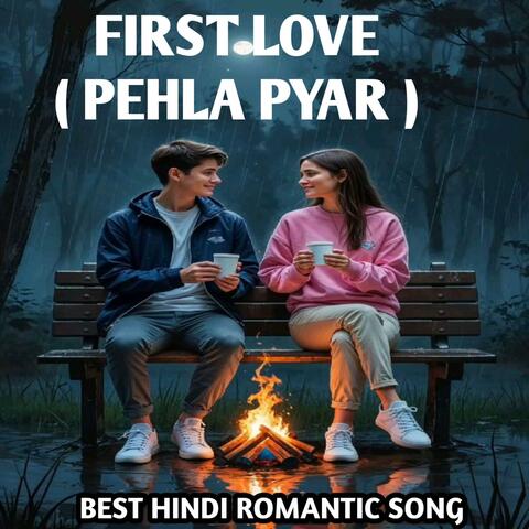 First Love (Pehla Pyaar)