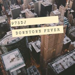 downtown fever