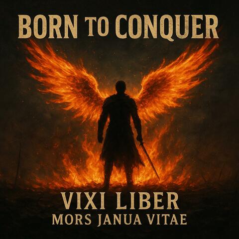 Born to Conqure