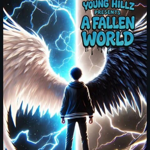 Young Hillz Presents A Fallen World