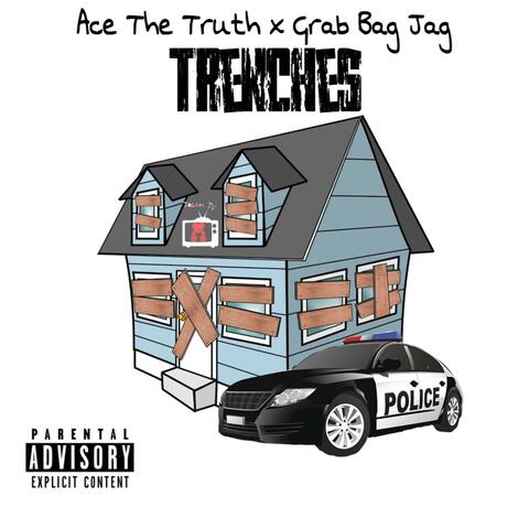 Trenches (feat. Grab Bag Jag)