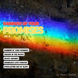 Rainbow Of Your Promises