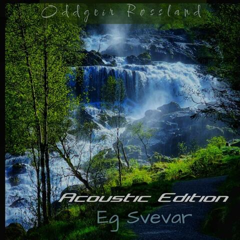 Eg Svevar (feat. Oddgeir Røssland)