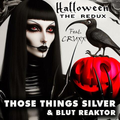 Halloween The Redux (feat. Blut Reaktor & Cruxx)