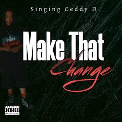 Make that change
