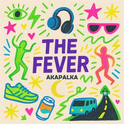 Prelude to the Fever