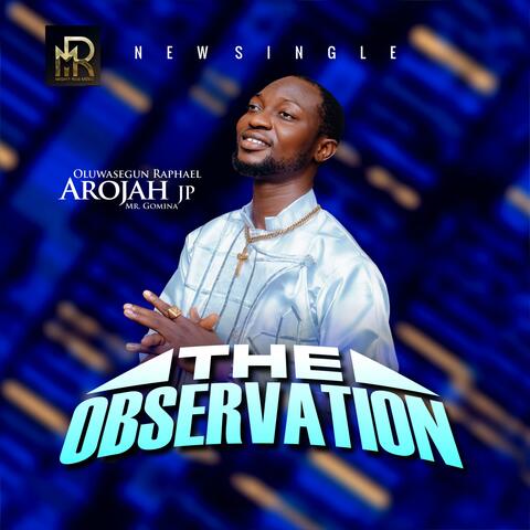 THE OBSERVATION