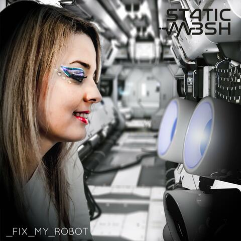 Fix My Robot (feat. A.L.E.)