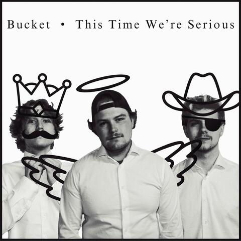 This Time We're Serious