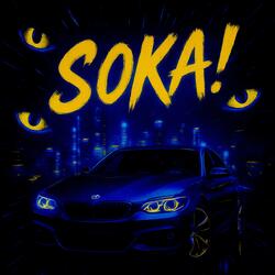 SOKA! (feat. EyeWaz)