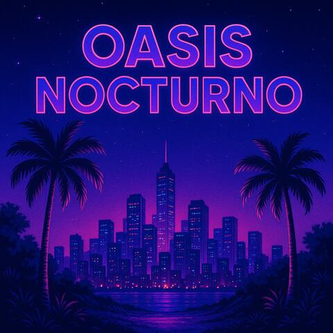 Oasis Nocturno