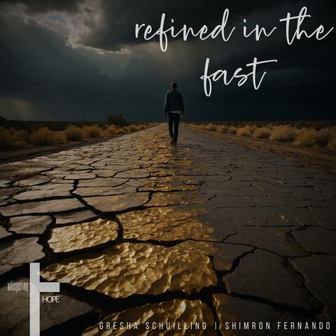 Refined in the Fast (feat. Gresha Schuilling & Shimron Fernando)