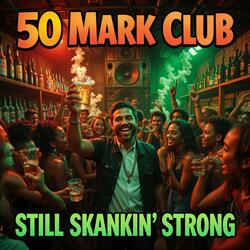 Still Skankin’ Strong